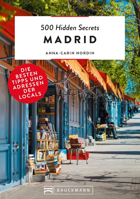 500 Hidden Secrets Madrid - Anna-Carin Nordin