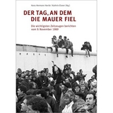 Der Tag, an dem die Mauer fiel - 