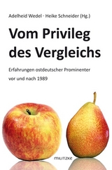 Vom Privileg des Vergleichs - Adelheid Wedel, Heike Schneider