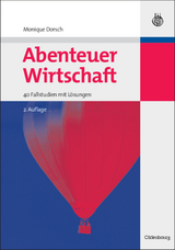 Abenteuer Wirtschaft - Dorsch, Monique