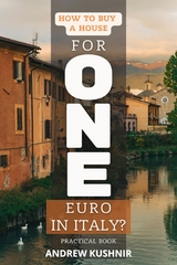 How To Buy A House For 1 Euro in Italy? - Andrew Kushnir