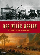 Der Wilde Westen - Alexander Emmerich