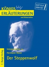 Königs Erläuterungen und Materialien: Erläuterungen zu Hermann Hesse. Der Steppenwolf - Hermann Hesse