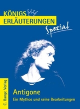 Antigone. Ein Mythos und seine Bearbeitungen - Werner Theurich