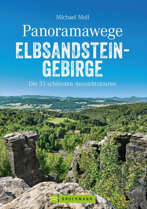 Panoramawege Elbsandsteingebirge - Michael Moll