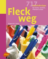 Fleck weg! - Lianne Bilgenroth, Gabriele Lehari