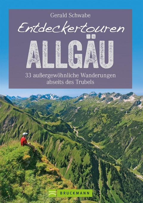 Entdeckertouren Allgäu - Gerald Schwabe