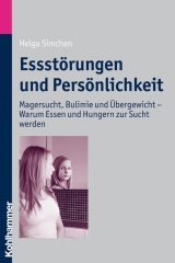 Essstörungen und Persönlichkeit - Helga Simchen