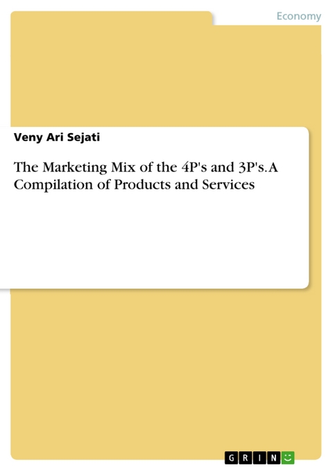 The Marketing Mix of the 4P's and 3P's. A Compilation of Products and Services - Veny Ari Sejati