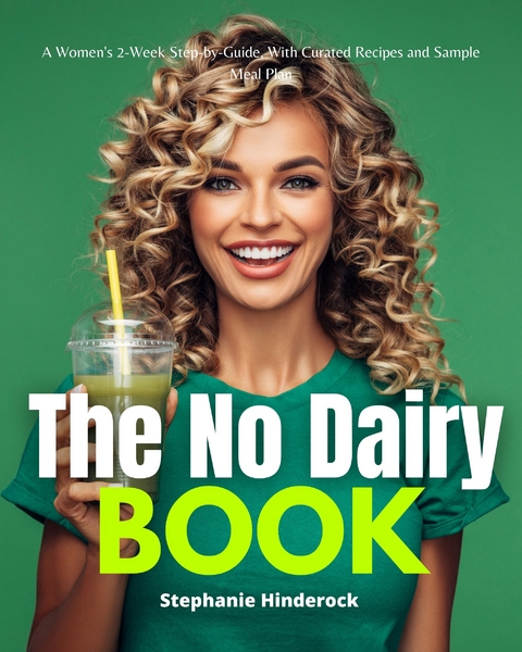 The No Dairy Book - Stephanie Hinderock