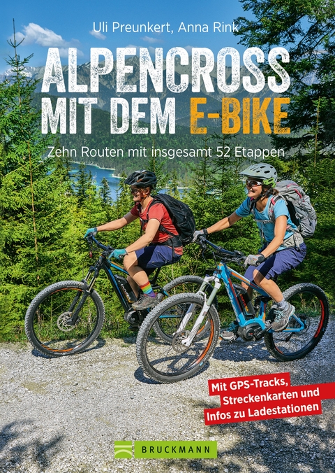 Alpencross mit dem E-Bike - Uli Preunkert, Anna Rink