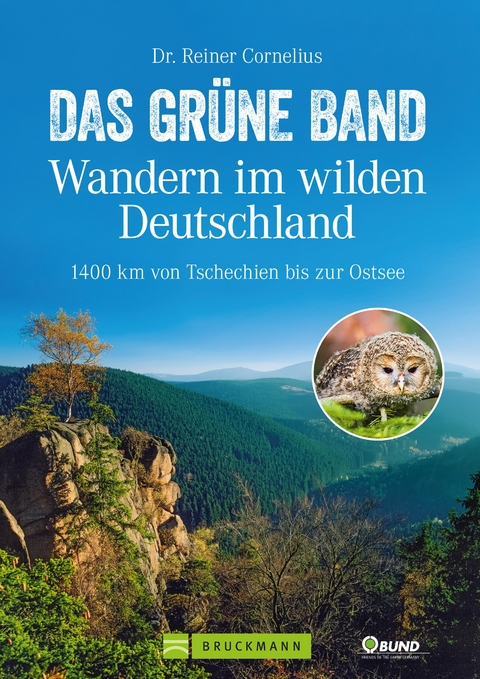 Das Grüne Band – Wandern im wilden Deutschland - Reiner Cornelius