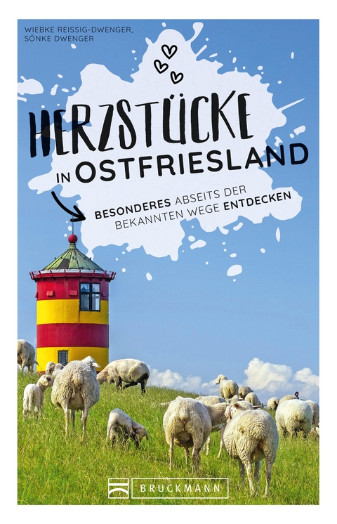 Herzstücke Ostfriesland - Sönke Dwenger, Wiebke Reißig-Dwenger