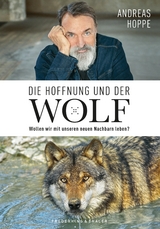 Die Hoffnung und der Wolf - Andreas Hoppe