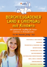 Berchtesgadener Land & Chiemgau mit Kindern - Katja Faby