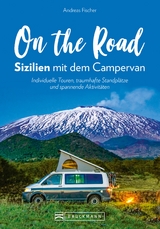 On the Road – Sizilien mit dem Campervan - Andreas Fischer