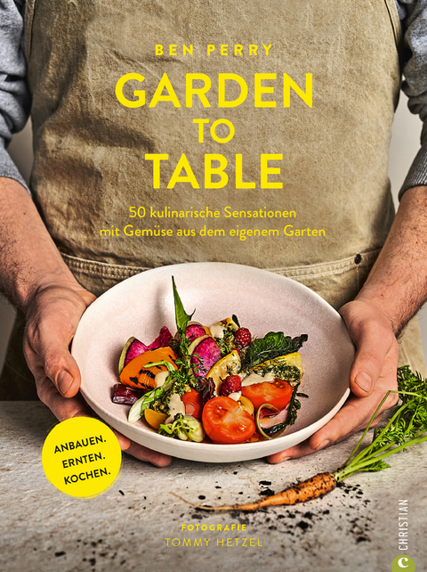 Garden to Table - Benjamin Perry