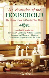 Celebration of the Household -  L G. Abell