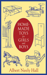 Homemade Toys for Girls and Boys -  Albert Neely Hall