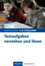 Textaufgaben verstehen und lösen – Mathematik 7./8. Schuljahr - Ilse Gretenkord