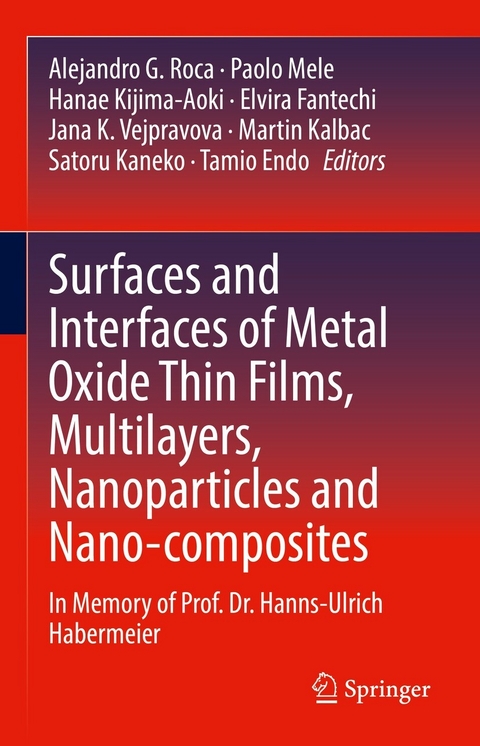 Surfaces and Interfaces of Metal Oxide Thin Films, Multilayers, Nanoparticles and Nano-composites - 