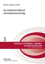 Der unbefristete Widerruf internetbasierter Verträge - Rainer Jürgen Scharf