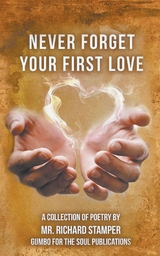 Never Forget Your First Love - Richard Stamper