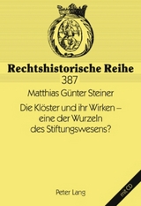 Die Klöster und ihr Wirken – eine der Wurzeln des Stiftungswesens? -  Anton