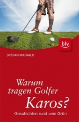 Warum tragen Golfer Karos? - Stefan Maiwald