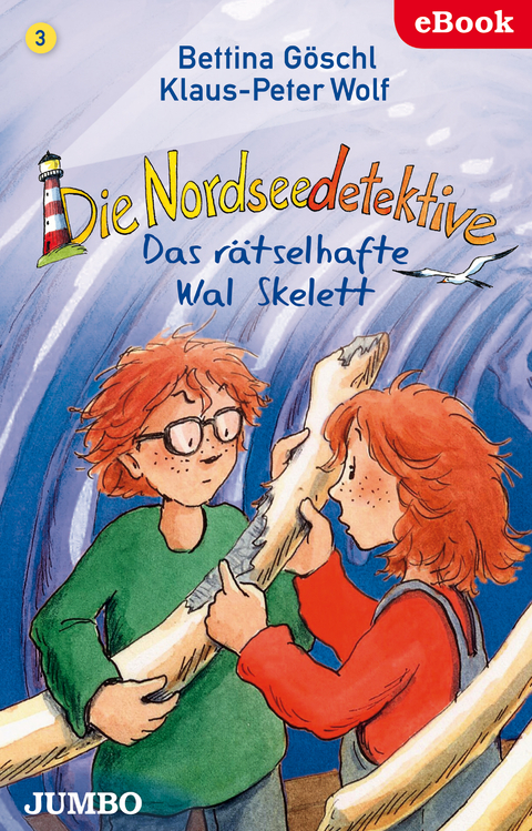 Die Nordseedetektive. Das rätselhafte Wal-Skelett [3] - Bettina Göschl, Klaus-Peter Wolf