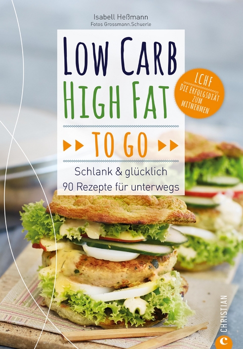 Low Carb High Fat to go - Isabell Heßmann