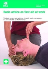 Basic Advice on First Aid at Work - Health and Safety Executive (HSE)