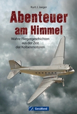 Abenteuer am Himmel - Kurt J. Jaeger