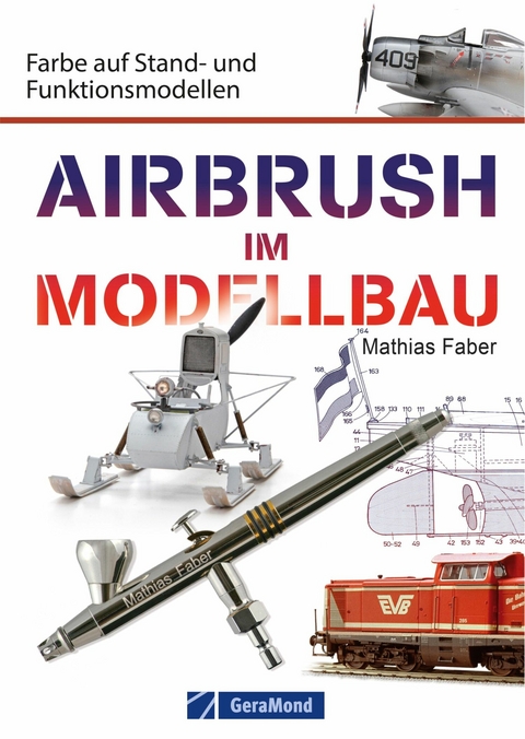 Airbrush im Modellbau - Mathias Faber