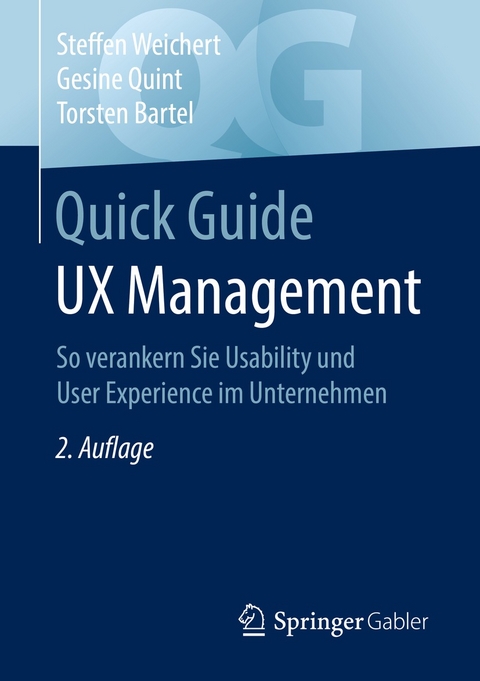 Quick Guide UX Management - Steffen Weichert, Gesine Quint, Torsten Bartel