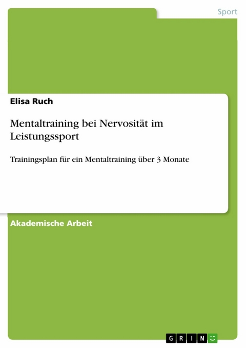 Mentaltraining bei Nervosität im Leistungssport - Elisa Ruch