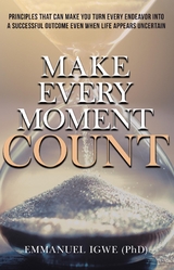 Make Every Moment Count -  Emmanuel Igwe