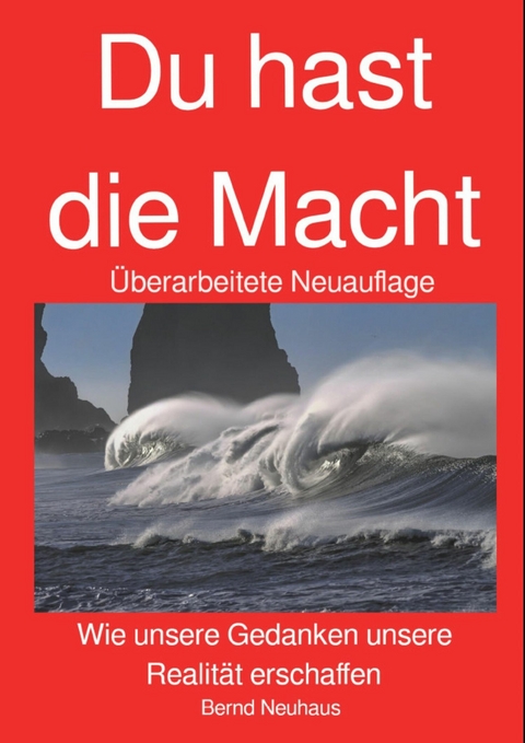 DU hast die Macht -  Bernd Neuhaus