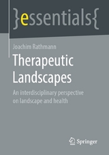 Therapeutic Landscapes -  Joachim Rathmann