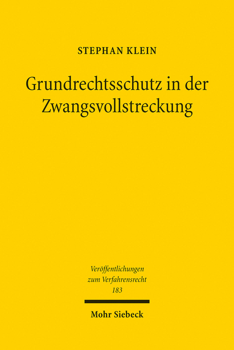 Grundrechtsschutz in der Zwangsvollstreckung -  Stephan Klein