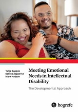 Meeting Emotional Needs in Intellectual Disability - Tanja Sappok, Sabine Zepperitz, Mark Hudson