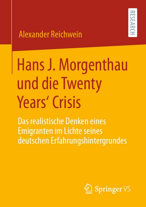 Hans J. Morgenthau und die Twenty Years‘ Crisis - Alexander Reichwein