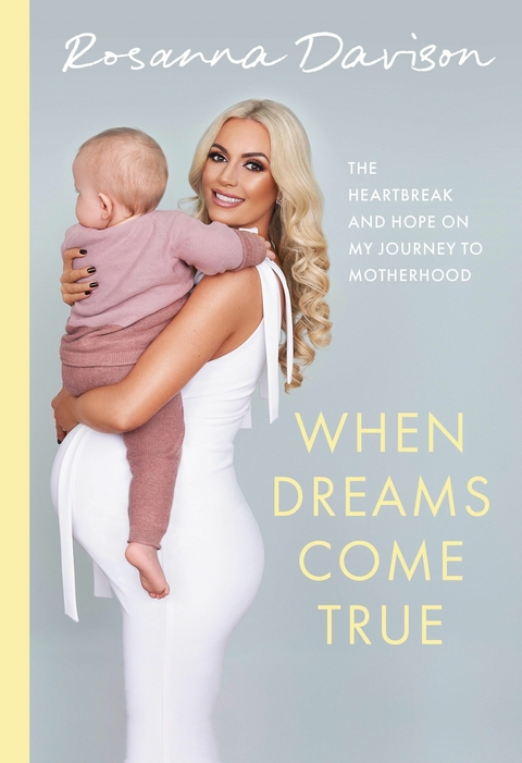 When Dreams Come True - Rosanna Davison