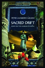 Sacred Drift -  Peter Lamborn Wilson