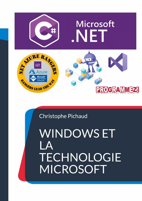 Windows et la Technologie Microsoft .NET -  Christophe Pichaud