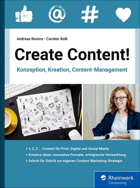 Create Content! -  Andreas Berens,  Carsten Bolk