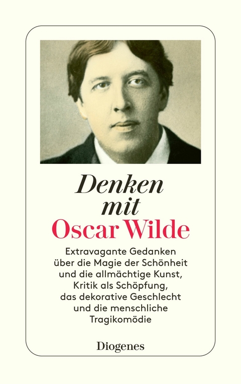 Denken mit Oscar Wilde -  Oscar Wilde