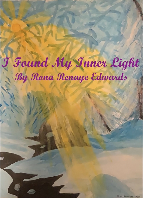 I Found My Inner Light -  Rona Renaye Edwards