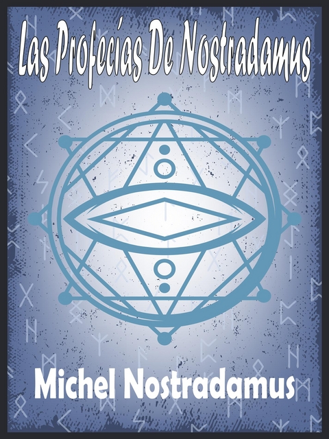 Las Profecías De Nostradamus - Michel Nostradamus