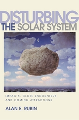 Disturbing the Solar System - Alan E. Rubin